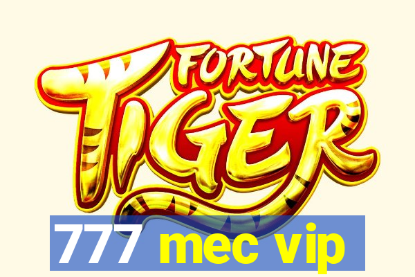 777 mec vip